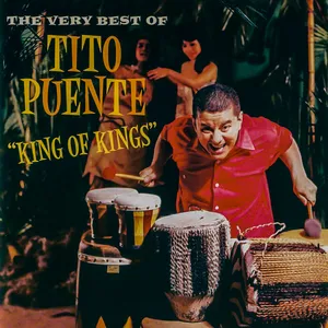 King of kings : the very best of Tito Puente